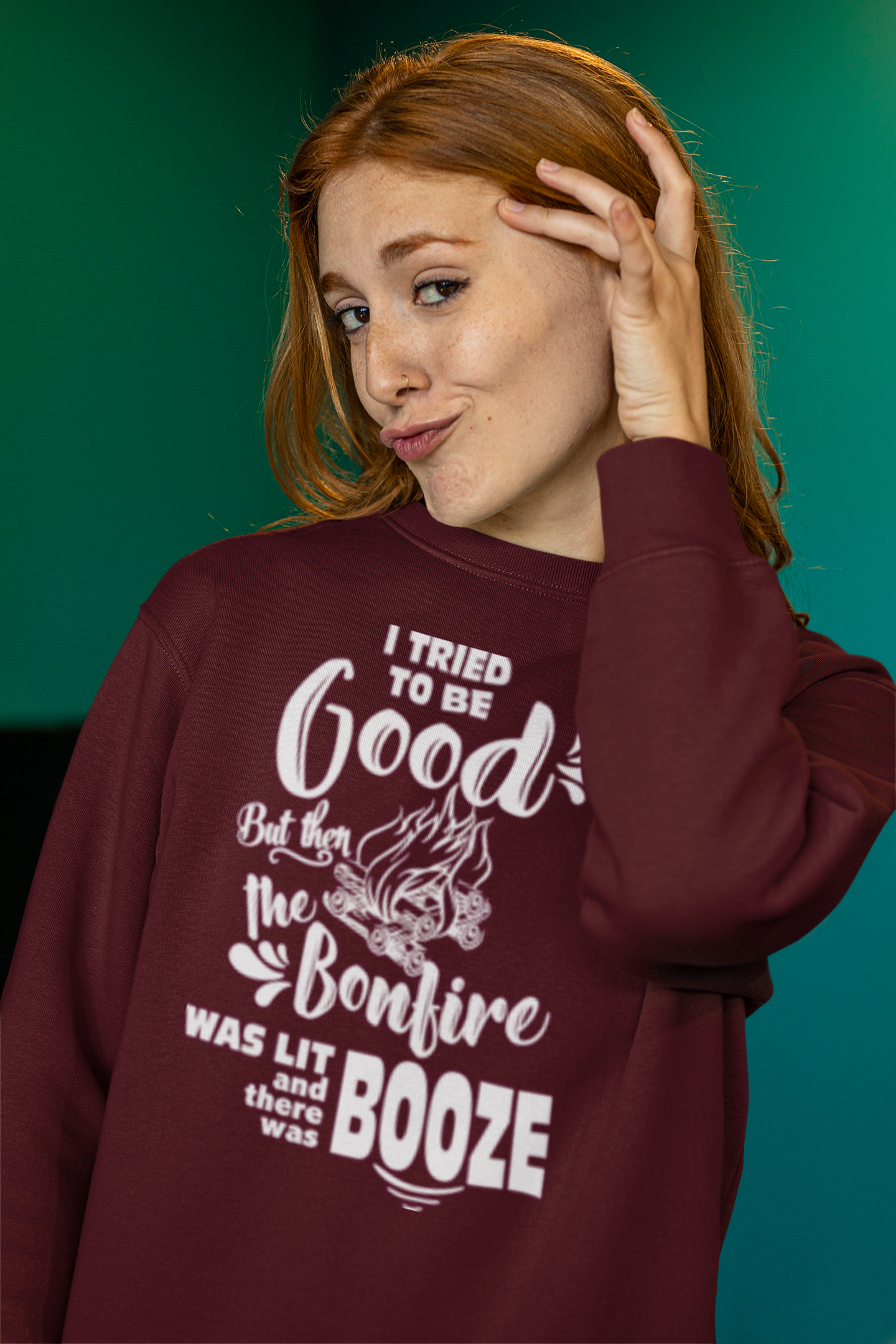 I Tried To Be Good, But Then The Bonfire Was Lit And There Was Booze Unisex Sweatshirt - Image 2