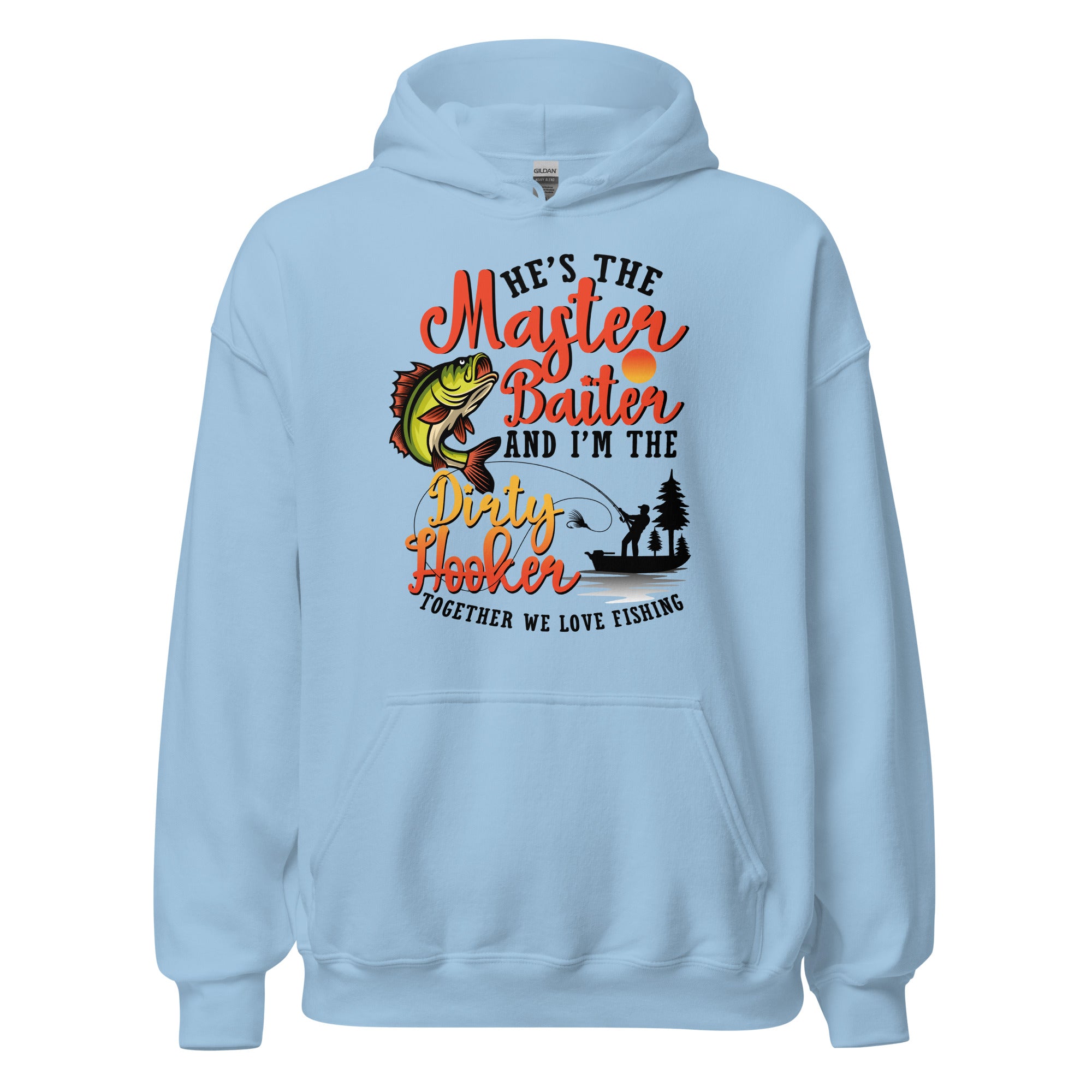 He’s the Master Baiter and I'm the Dirty Hooker Unisex Hoodie - Image 7