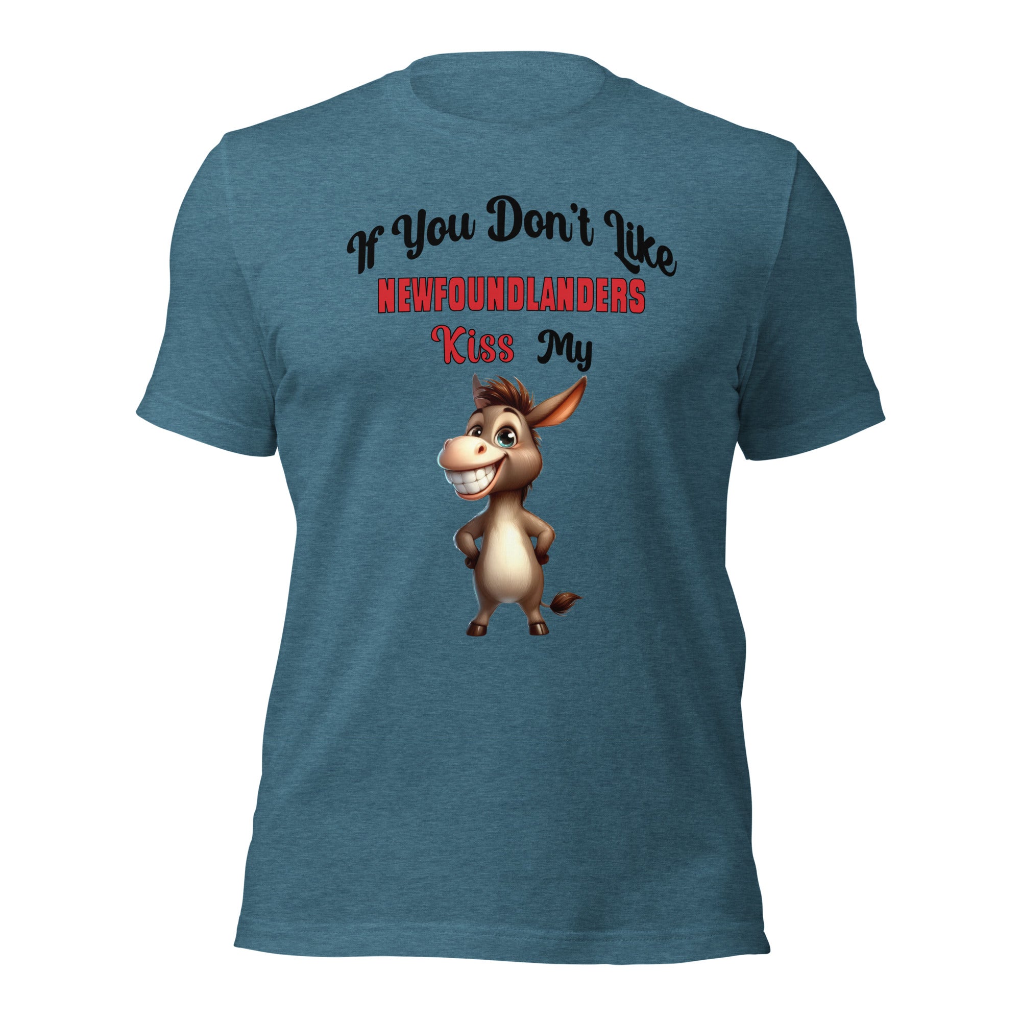 If You Don't Like Newfoundlanders Kiss My Ass Unisex t-shirt - Image 3