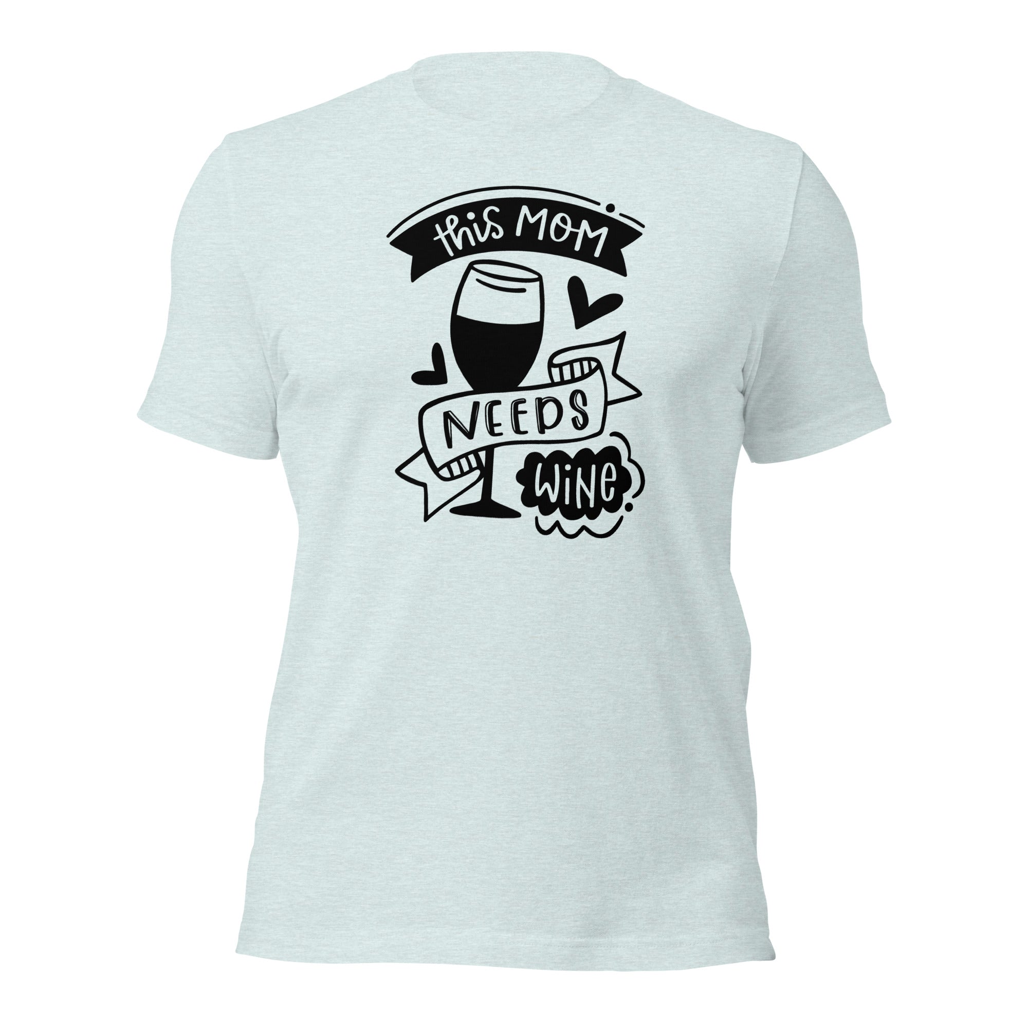 This Mom Needs Wine Unisex T-Shirt - Image 4