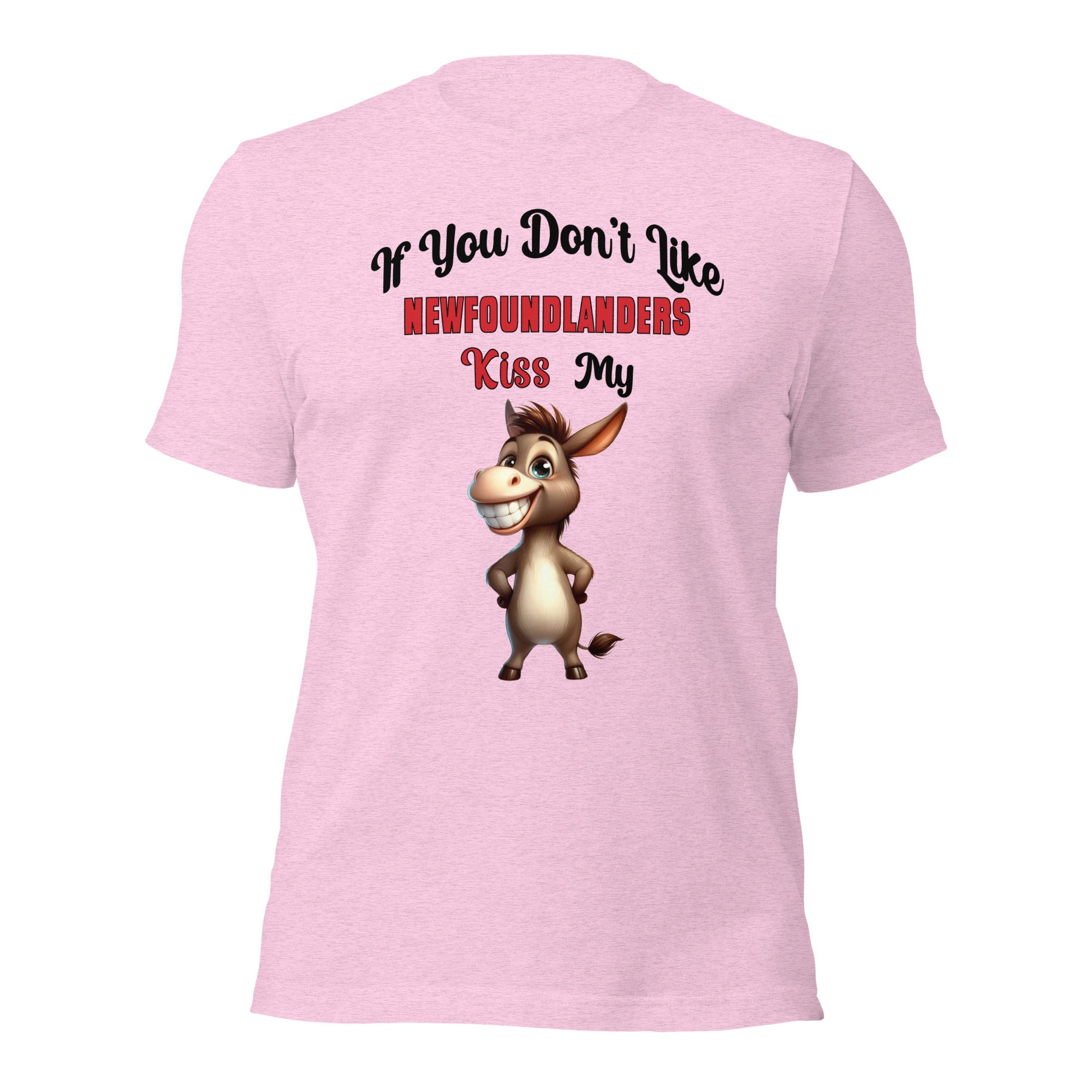 If You Don't Like Newfoundlanders Kiss My Ass Unisex t-shirt - Image 4