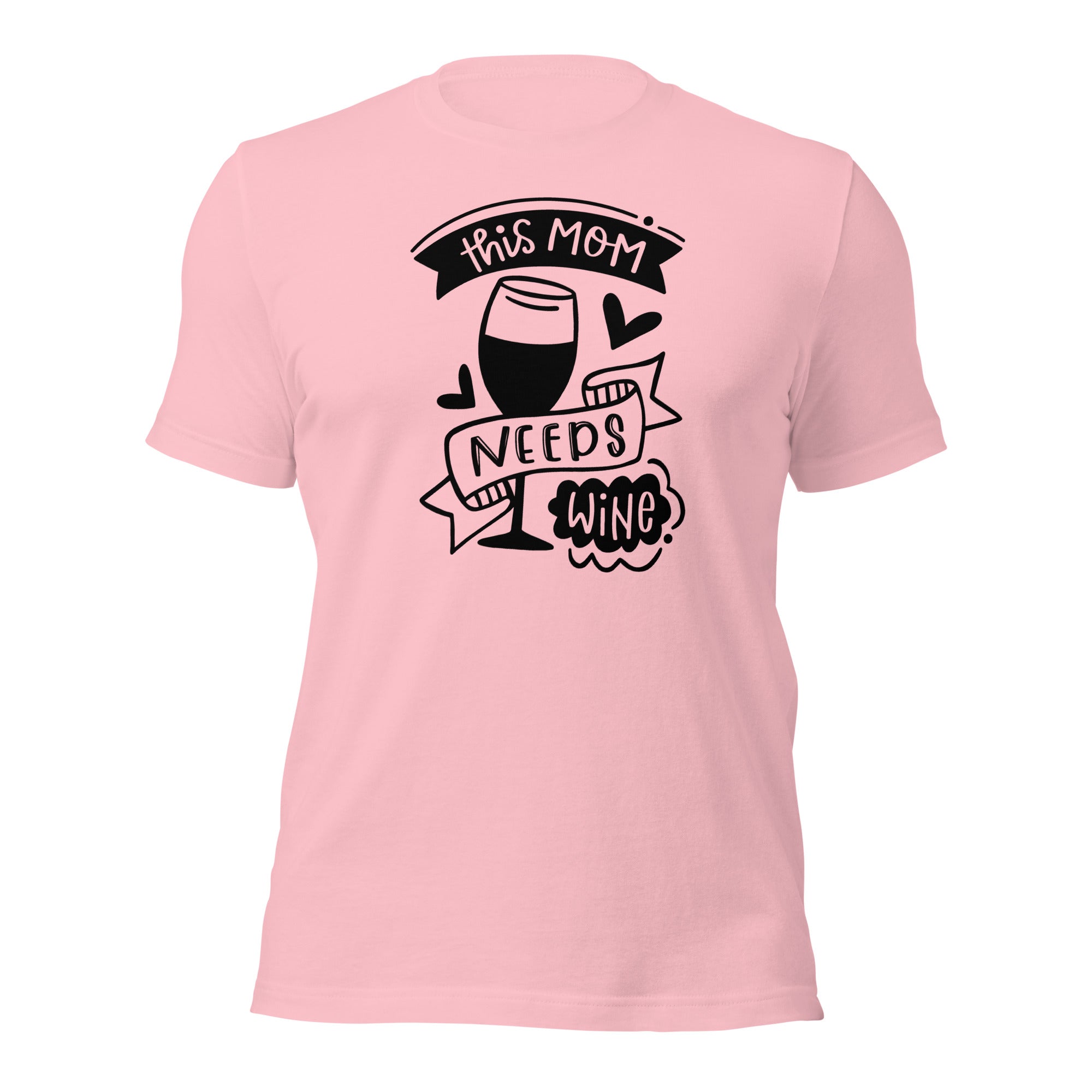 This Mom Needs Wine Unisex T-Shirt
