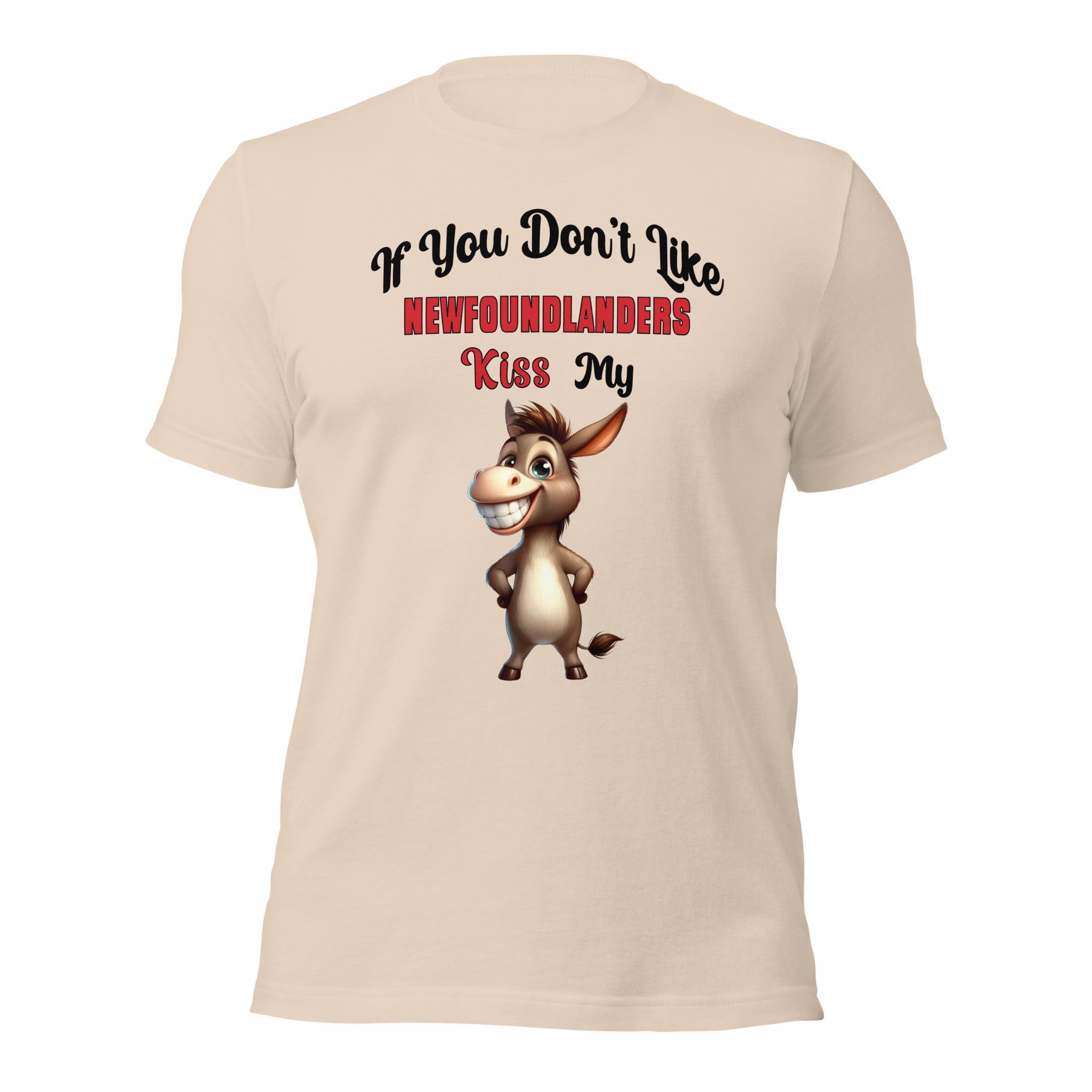 If You Don't Like Newfoundlanders Kiss My Ass Unisex t-shirt - Image 6