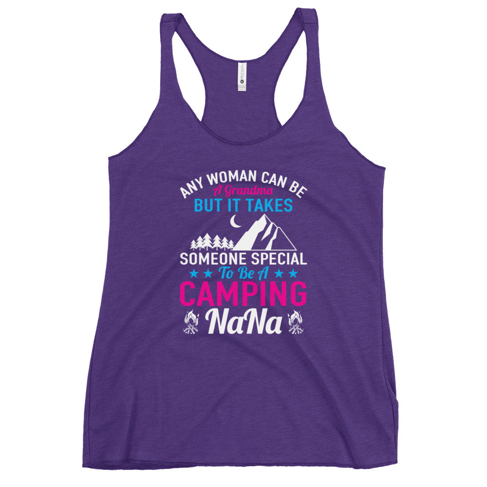 Any Woman Can be A Grandma But It Takes Someone Special For be A Camping Nana Women's Racerback Tank - Image 4