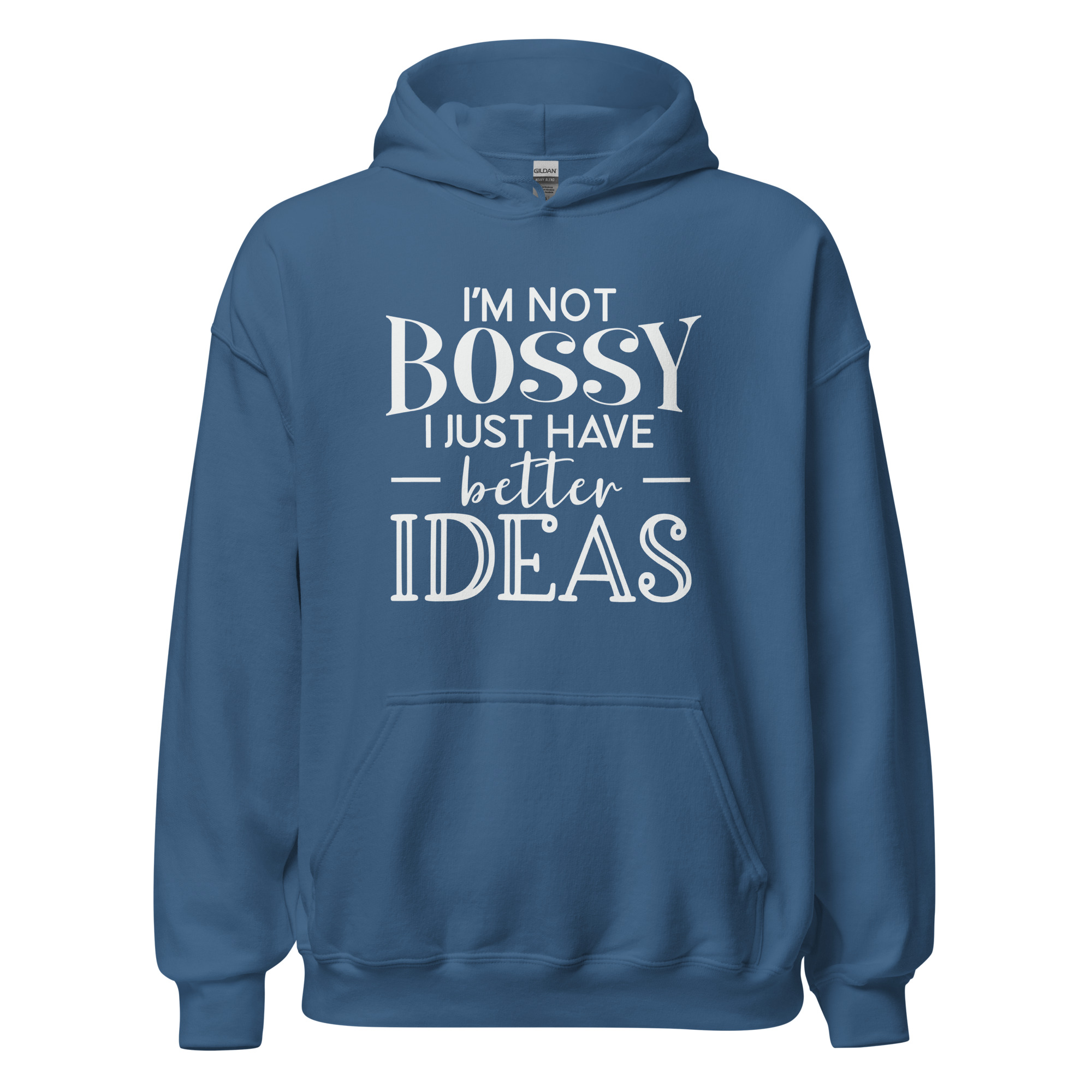 I'm Not Bossy I Just Have Better Ideas Unisex Hoodie - Image 10