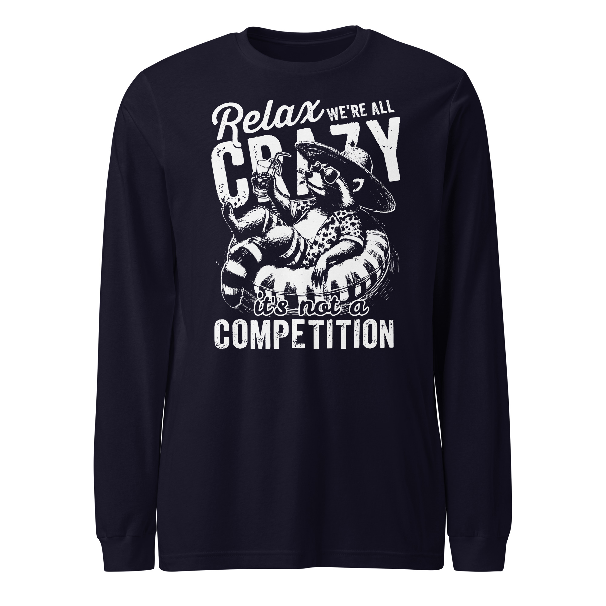Relax, We're All Crazy – Long-Sleeve Tee - Image 4