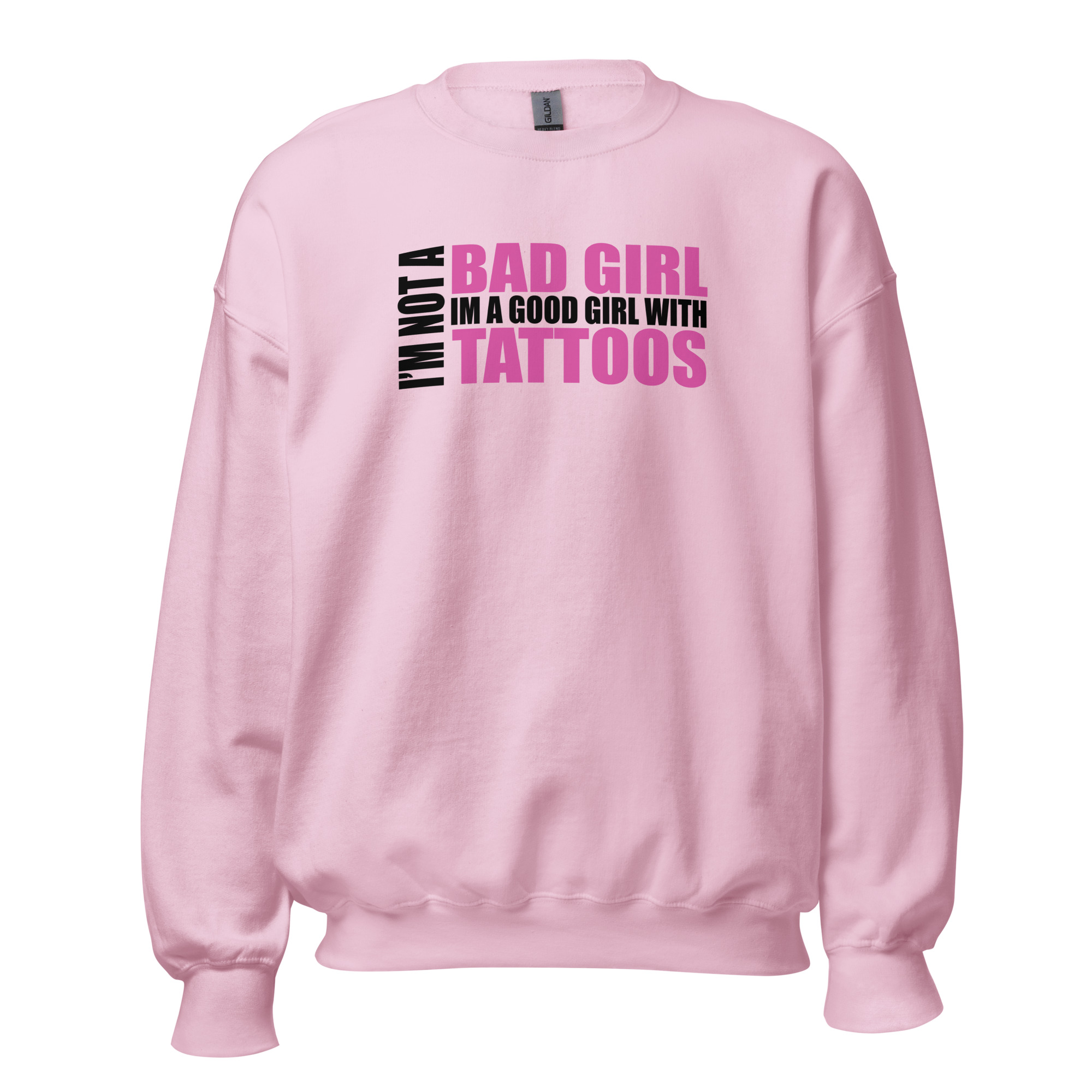 I'm Not A Bad Girl – Unisex Sweatshirt - Image 9