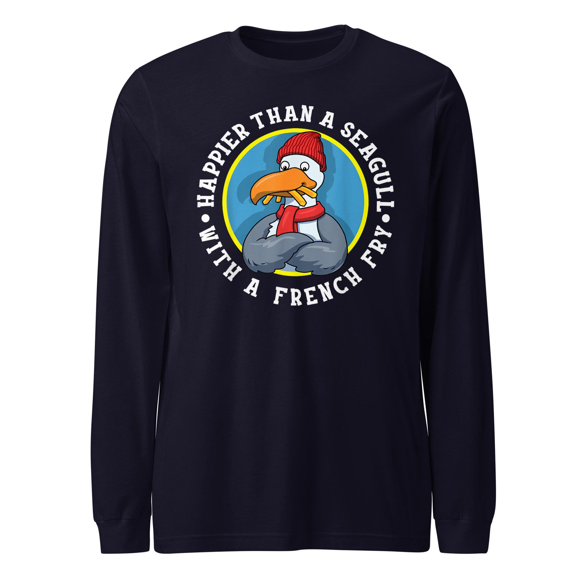 Happier Than A Seagull With A French Fry Unisex Long Sleeve Tee