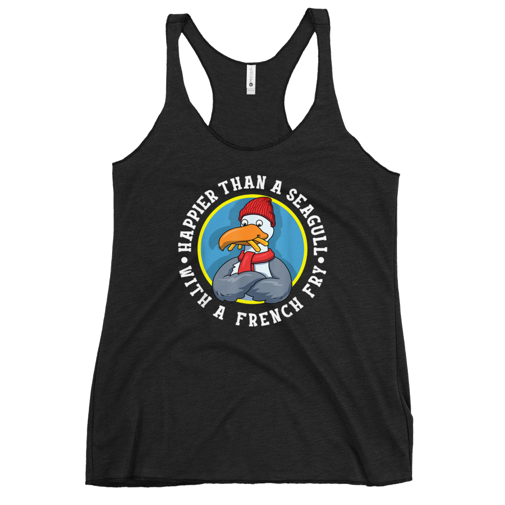 Happier Than A Seagull With A French Fry – Women’s Tank Top